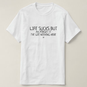 T-shirt Devise drôle démotivante