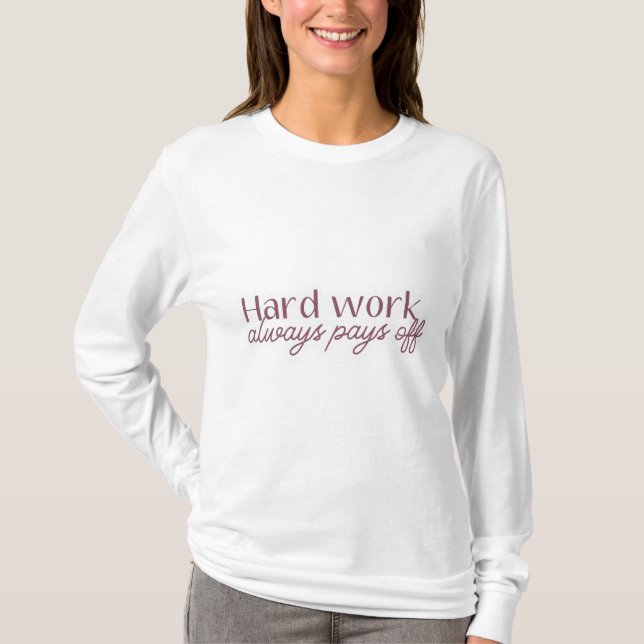 T-shirt Devoir de travail acharné Sweatshirt blanche des f (Devant)