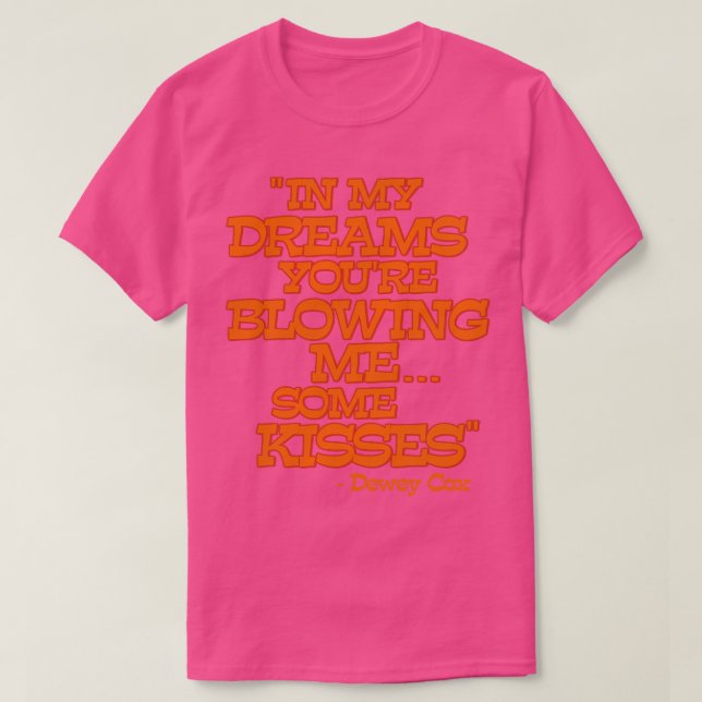 T-shirt Dewey Cox Dans Mes Rêves (Design devant)
