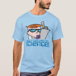 T-shirt Dexter - Quel Beau Jour Pour La Science !<br><div class="desc">Laboratoire de Dexter | Découvrez ce graphique amusant de Dexter avec un porte - bloc et sa phrase : "Quelle belle journée pour la science !".</div>