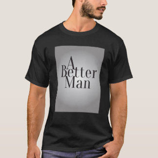 T-shirt d'hommes un meilleur homme