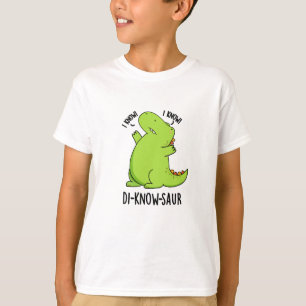 T-shirt Di-know-saur Funny Dinosaur Pun