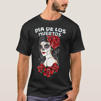 T-shirt Dia De Los Muertos Day Of He Government Agencyd