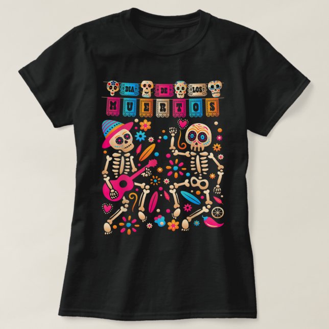 T-shirt Dia De los Muertos Day of the Dead Mexican Skeleto (Design devant)