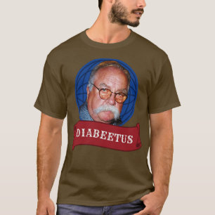 T-shirt Diabeetus Wilford Brimley