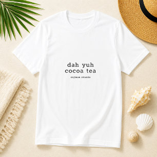 T-shirt Dialecte caïmanais Dah Yuh Thé de cacao Personnali
