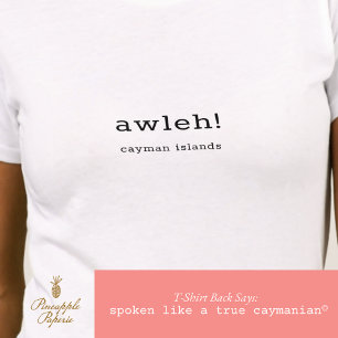 T-shirt Dialecte caïmanais humoristique "Awleh" personnali