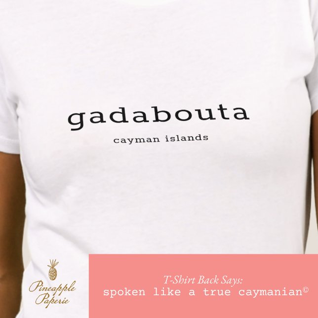 T-shirt Dialecte caïmanais humoristique Gadabouta (Créateur téléchargé)