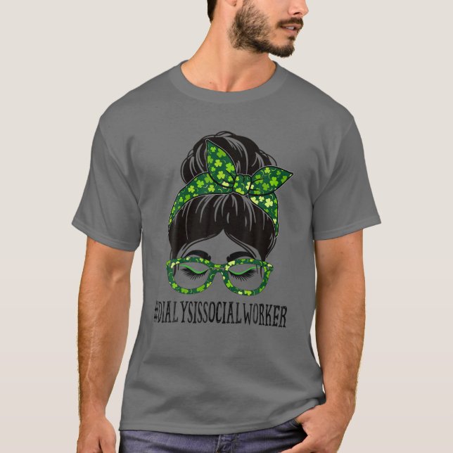 T-shirt Dialyse Social Travailleur Messy Bun St Patrick's  (Devant)