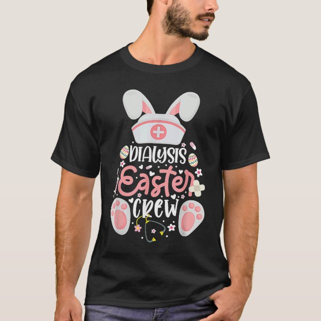 T-shirt Dialysis Easter Day Nurse Crew Bunny Ears Dialysis (Devant)