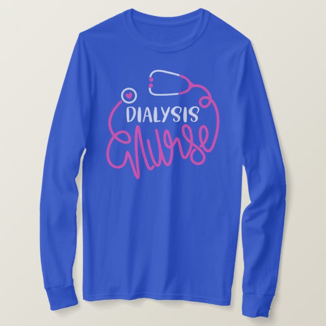 T-shirt Dialysis Nurse Funny nephrology nursing (Design devant)