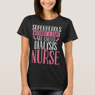 T-shirt Dialysis Nurse Nephrology Tech Appreciation Week