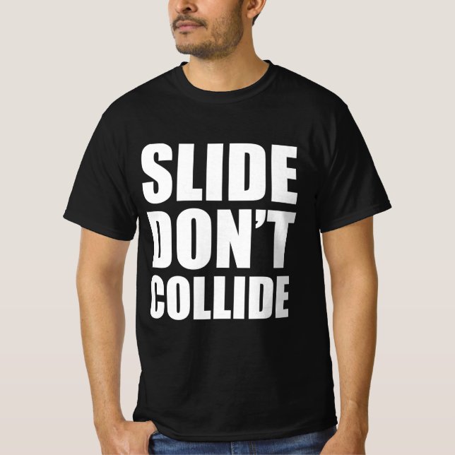 T-shirt Diapositive : ne pas entrer en collision (Devant)