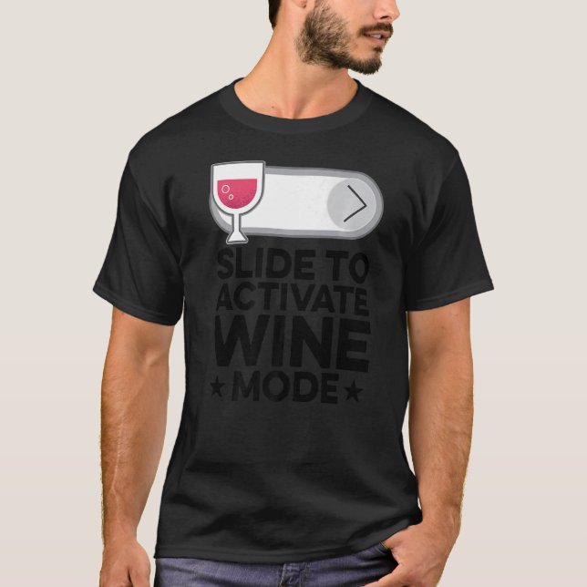 T-shirt Diapositive Pour Activer Le Mode Vin Vin Fabricant (Devant)