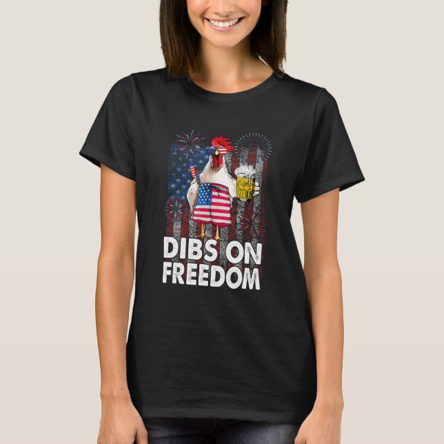 T-shirt Dibs on Freedom Chicken 4th of July US Flag Firecr (Devant)
