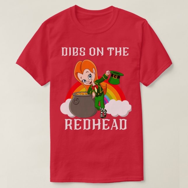 T-shirt Dibs On Redhead Shirt Funny Jour de la Saint Patri (Design devant)