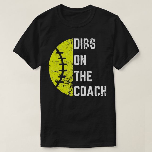 T-shirt Dibs On The Coach Funny Softball Wife - Baseball C (Design devant)