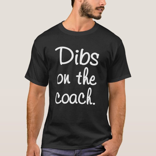 T-shirt Dibs On The Coach Shirt for Coach's Wife Funny (Devant)