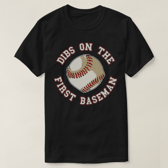 T-shirt Dibs On The First Baseman Funny Baseball Wife Husb (Design devant)