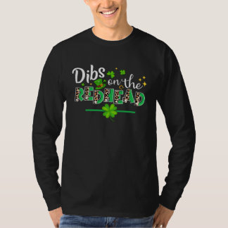 T-shirt Dibs On The Redhead Funny Drinking St Patrick's Da