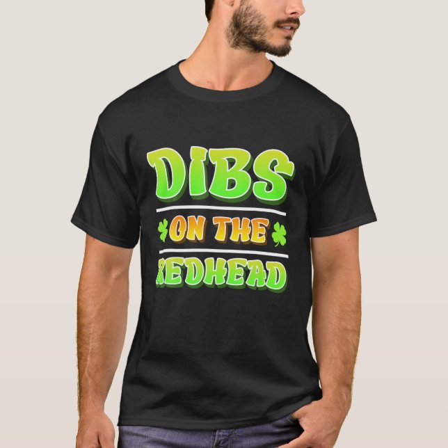 T-shirt Dibs On The Redhead Funny Irish Mens St Patricks D (Devant)