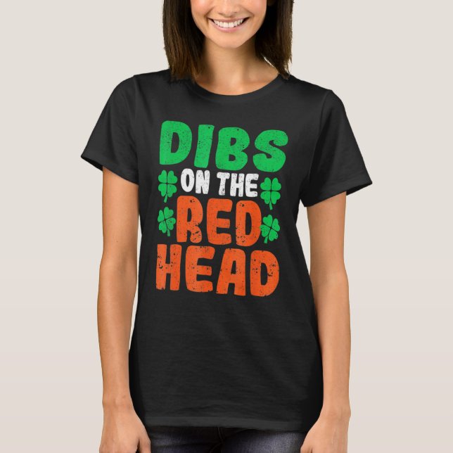 T-shirt Dibs On The Redhead Irish Shamrock St Patrick's Da (Devant)