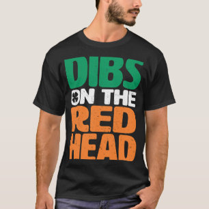 T-shirt Dibs On The Redhead Saint Patrick's Day