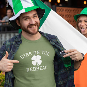 T-shirt Dibs on the Redhead St. Patrick's day