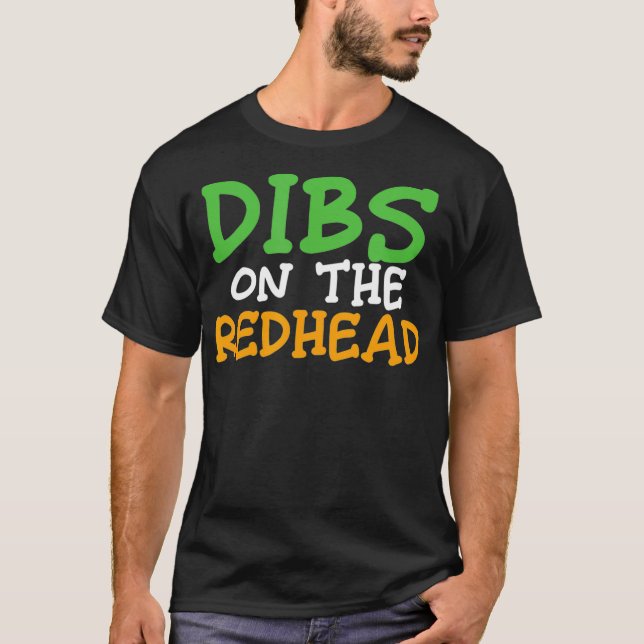 T-shirt Dibs On The Redhead St Patricks Day Funny Ginger G (Devant)