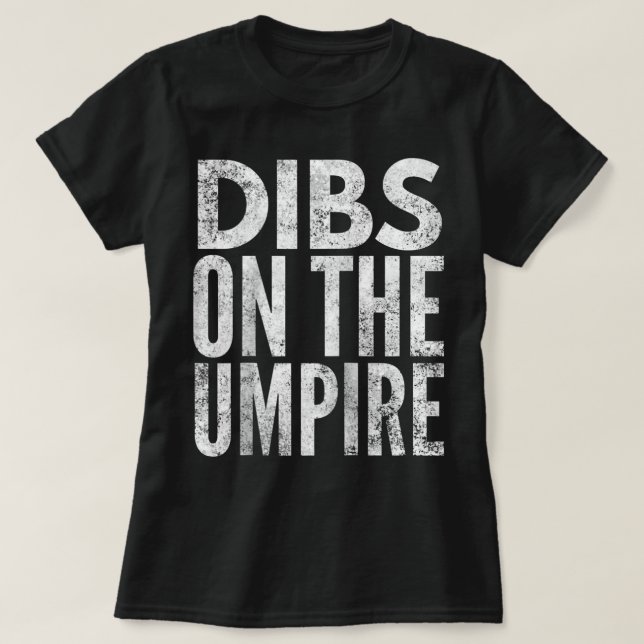 T-shirt Dibs on the Umpire - Umpire's Wife Raglan Baseball (Design devant)