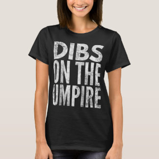 T-shirt Dibs on the Umpire - Umpire's Wife Raglan Baseball