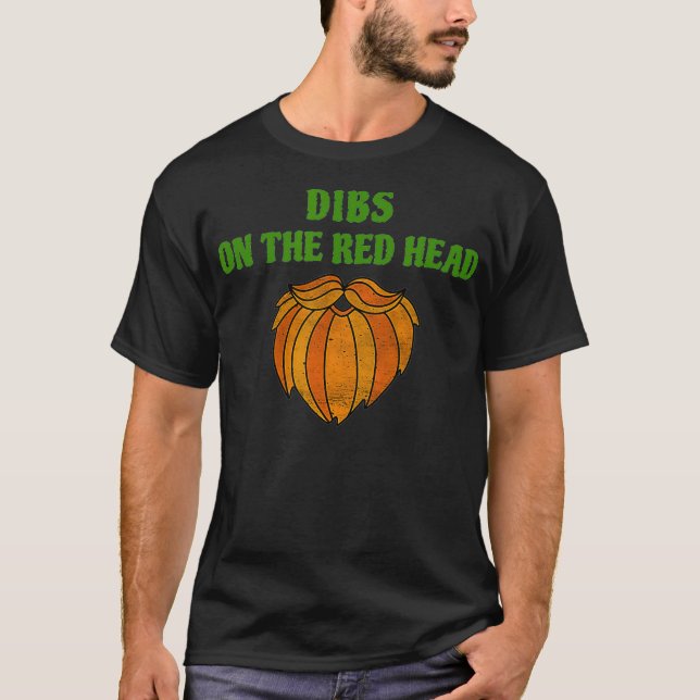 T-shirt Dibs Sur La Redhead _2 (Devant)