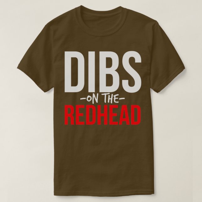 T-shirt Dibs Sur La Redhead 41 (Design devant)