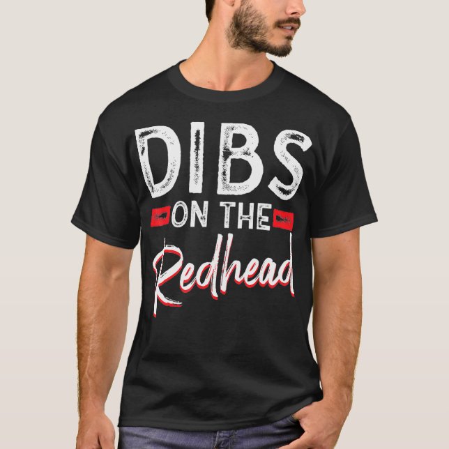 T-shirt Dibs Sur La Redhead Funny Ginger Idée Cadeau  (Devant)