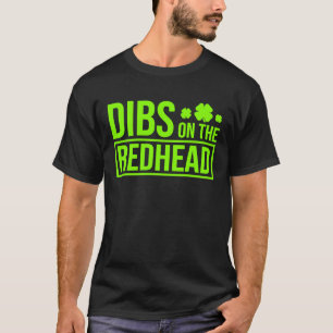 T-shirt Dibs sur la tête rouge pour Jour de la Saint Patri