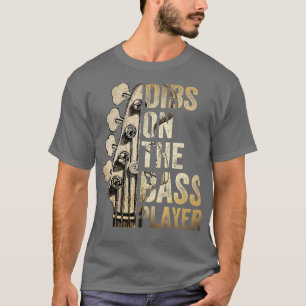 T-shirt Dibs sur le bassiste joueur guitare musicien 1