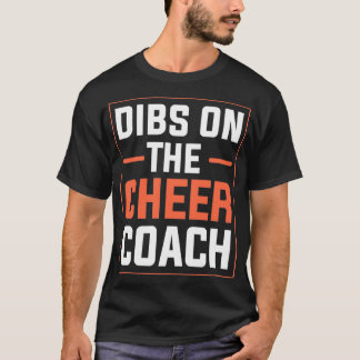 T-shirt Dibs sur le Cheer Coach Cheerled Squad hommes avec