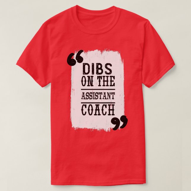 T-shirt Dibs Sur Le Coach Adjoint1 (Design devant)