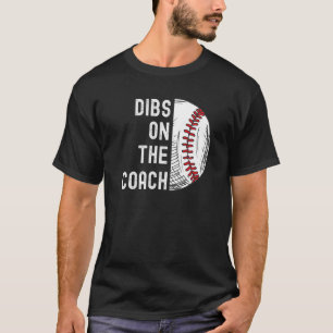 T-shirt Dibs Sur Le Coach Baseball Coach Baseball Softball