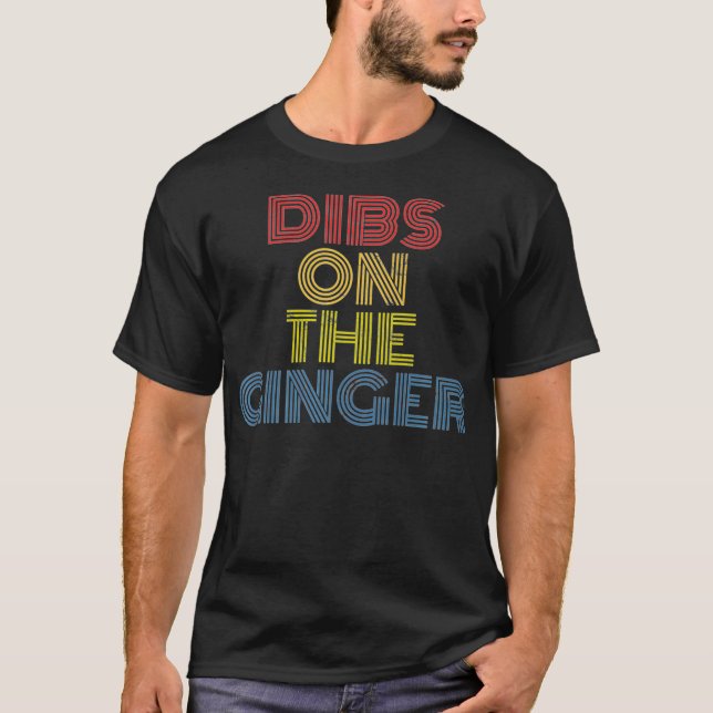 T-shirt Dibs sur le Ginger Funny Redhead cadeau Premium  (Devant)
