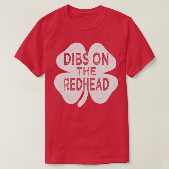 T-shirt Dibs sur le Jour de la Saint Patrick roux 2 (Design devant)