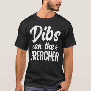 T-shirt Dibs Sur Le Prédicateur TShirt, Mignonnes Pasteurs
