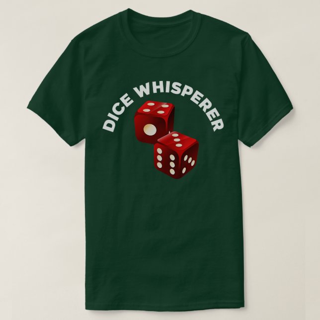 T-shirt Dice Whisperer Funny Craps Jeu Casino Joueur Vega (Design devant)