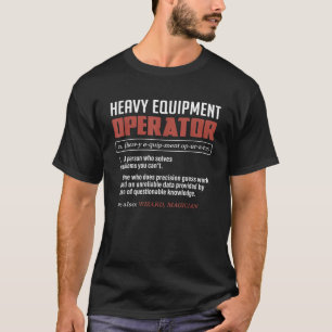 T-shirt Dictionnaire drôle d'opérateur d'équipement lourd