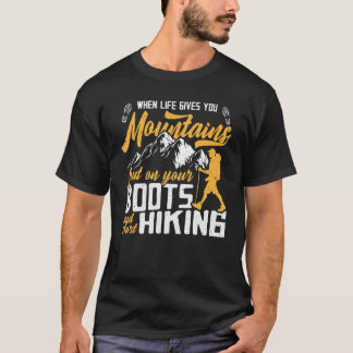 T-shirt Dicton de randonnée amusant pour randonneur Quand