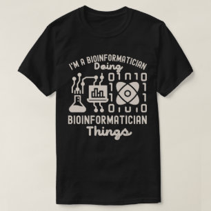 T-shirt Dictons de bioinformatique, Phd en bioinformatique