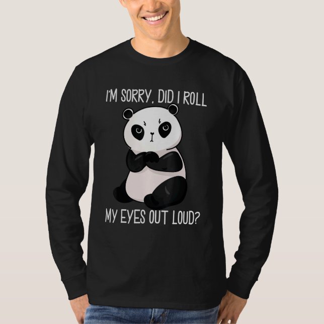 T-shirt Did I Roll My Eyes Out Loud  Giant Panda For Women (Devant)