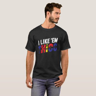 T-Shirt d'identité approuvée Thicc pour ceux qui s