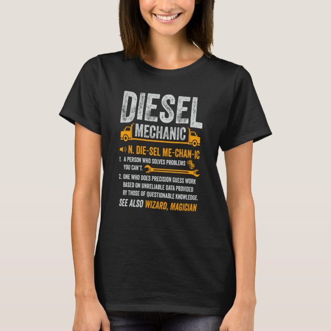 T-shirt Diesel Mechanic Trucker Semi Truck Driver Definiti (Devant)