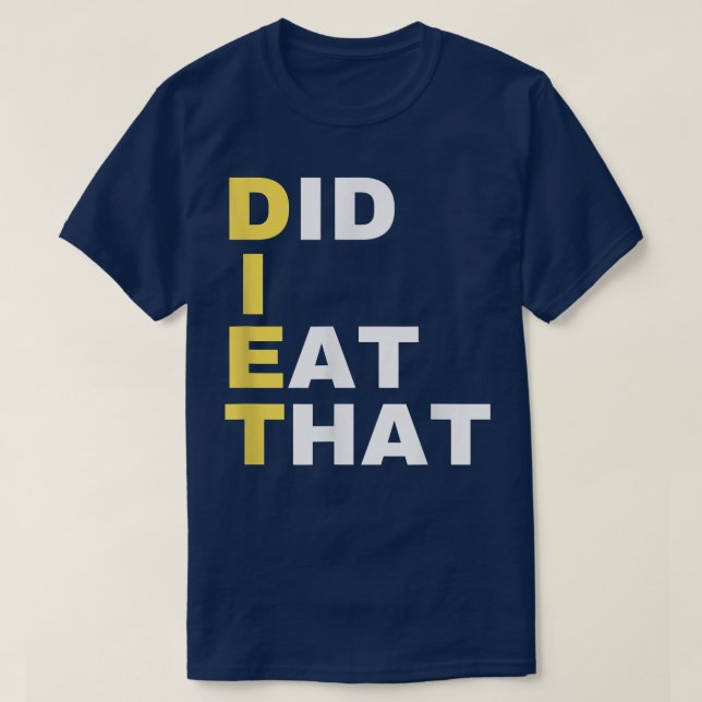 T-shirt DIET Ai-Je Mangé Ce cadeau de régime drôle régime  (Design devant)